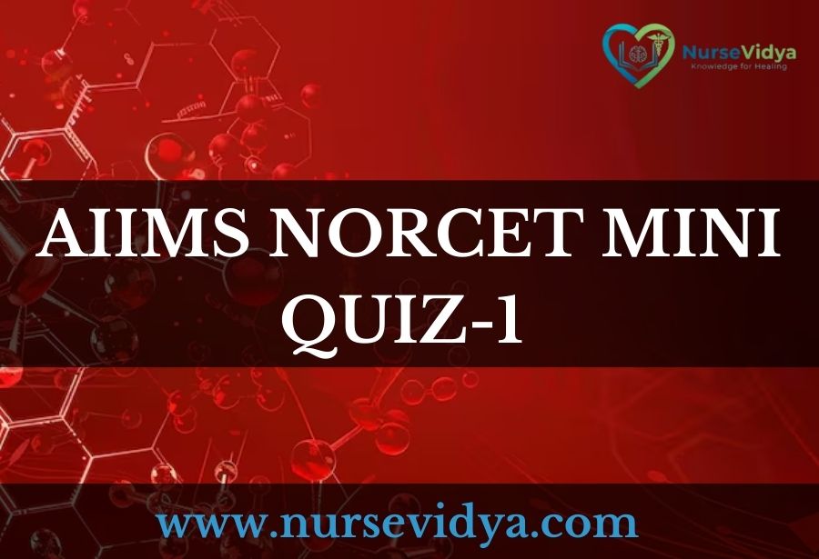 AIIMS NORCET MINI QUIZ 1