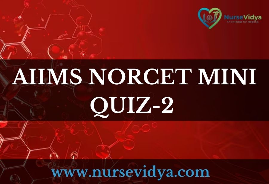 AIIMS NORCET MINI QUIZ 2