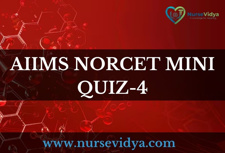 AIIMS NORCET MINI QUIZ-4